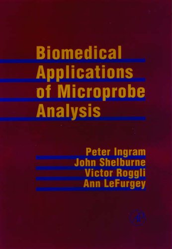 9780123710208: Biomedical Applications of Microprobe Analysis