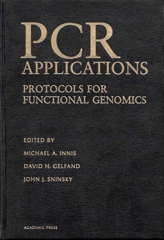 Stock image for PCR Applications: Protocols for Functional Genomics for sale by BMV Bloor