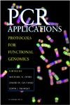 9780123721860: PCR Applications: Protocols for Functional Genomics