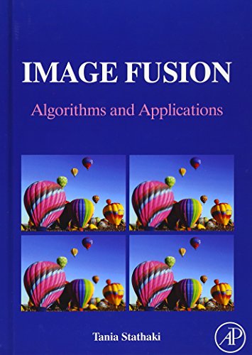 9780123725295: Image Fusion: Algorithms and Applications