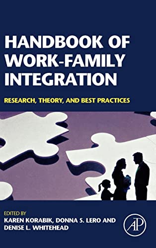 9780123725745: Handbook of Work-Family Integration: Research, Theory, and Best Practices