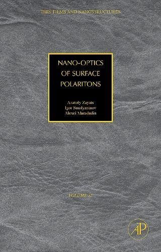 9780123735638: Nano-Optics of Surface Polaritons (Thin Films and Nanostructures)