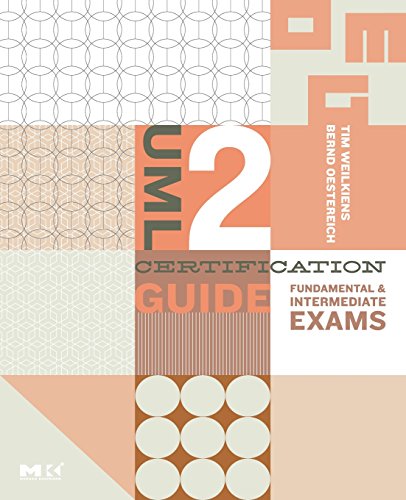 Stock image for UML 2 Certification Guide: Fundamental and Intermediate Exams for sale by ThriftBooks-Atlanta