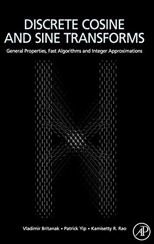 Stock image for Discrete Cosine and Sine Transforms: General Properties, Fast Algorithms and Integer Approximations for sale by Mispah books