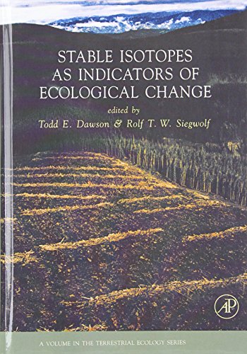 Imagen de archivo de Stable Isotopes as Indicators of Ecological Change (Volume 1) (Terrestrial Ecology, Volume 1) a la venta por Solr Books