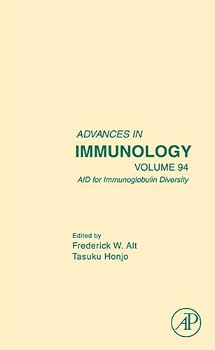 Beispielbild fr AID for Immunoglobulin Diversity (Volume 94): Advances in Immunology (Advances in Immunology (Volume 94), Band 94) zum Verkauf von medimops