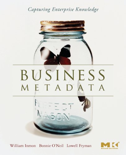 9780123737267: Business Metadata: Capturing Enterprise Knowledge
