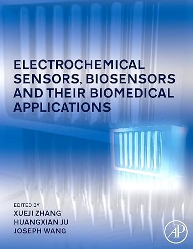 9780123737380: Electrochemical Sensors, Biosensors and Their Biomedical Applications