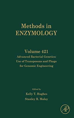 9780123737496: Advanced Bacterial Genetics: Use of Transposons and Phage for Genomic Engineering: 421 (Methods in Enzymology): Volume 421
