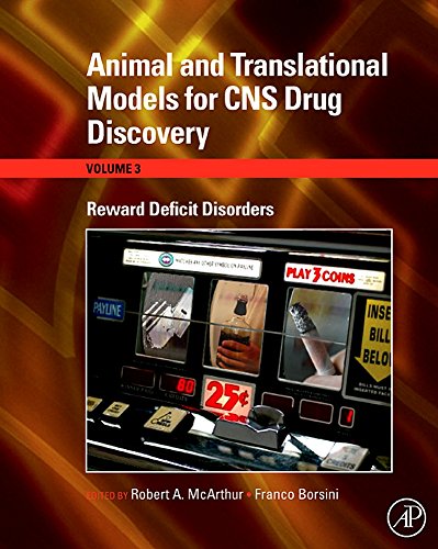Stock image for Animal and Translational Models for CNS Drug Discovery: Reward Deficit Disorders, Volume 3 (Animal and Translational Models for Cns Drug Discovery) for sale by Riverby Books (DC Inventory)