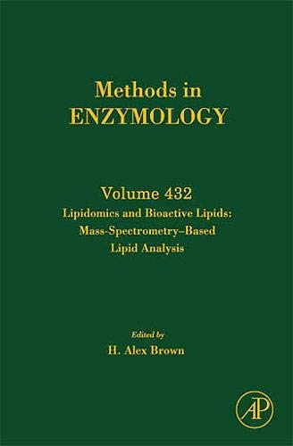 9780123738950: Lipodomics and Bioactive Lipids: Mass Spectrometry Based Lipid Analysis, Volume 432 (Methods in Enzymology)