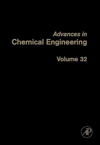 Advances in Chemical Engineering: Chemical Engineering Kinetics: Volume 32.