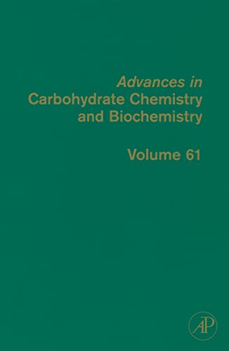 Stock image for Advances in Carbohydrate Chemistry and Biochemistry: Vol 61 for sale by Revaluation Books