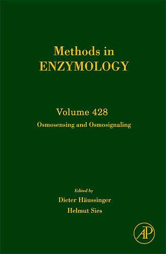 Imagen de archivo de Methods in Enzymology: Osmosensing and Osmosignaling (Volume 428) a la venta por Anybook.com