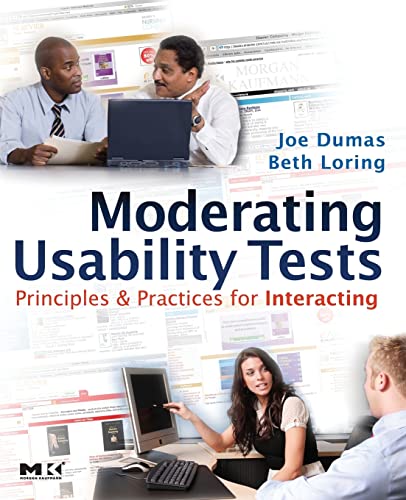 Beispielbild fr Moderating Usability Tests: Principles and Practices for Interacting (Interactive Technologies) zum Verkauf von BooksRun