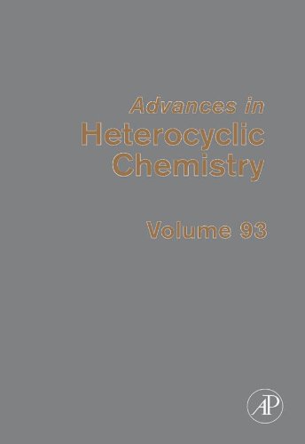 Advances in Heterocyclic Chemistry, Volume 93