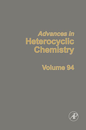 Imagen de archivo de Advances in Heterocyclic Chemistry (Volume 94) a la venta por Irish Booksellers