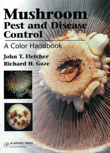 9780123739841: Mushroom Pest and Disease Control: A Color Handbook
