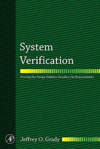 Stock image for System Verification: Proving the Design Solution Satisfies the Requirements for sale by HPB-Red