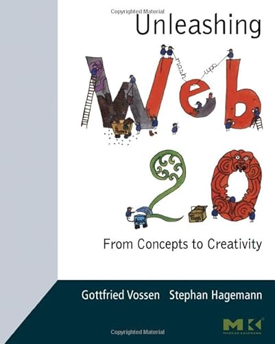 Stock image for Unleashing Web 2.0: From Concepts to Creativity for sale by WorldofBooks