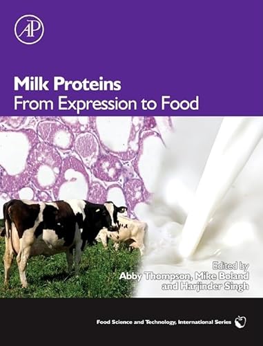 Imagen de archivo de Milk Proteins From Expression to Food: Social and Ethical Lessons for Nanoscience from the Debate over Agrifood Biotechnology and Gmos a la venta por Revaluation Books