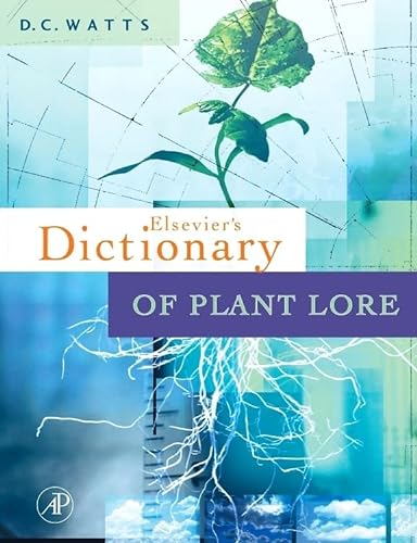 9780123740861: Dictionary of Plant Lore