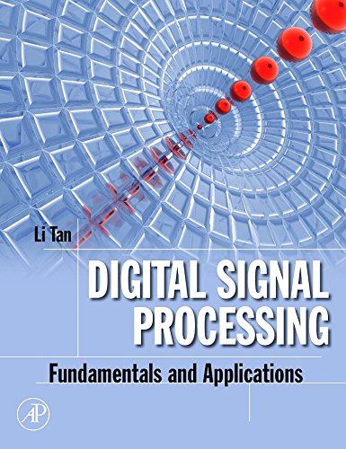 9780123740908: Digital Signal Processing: Fundamentals and Applications (Digital Signal Processing SET)