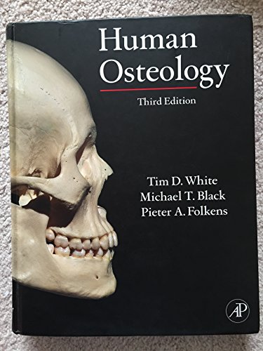 9780123741349: Human Osteology
