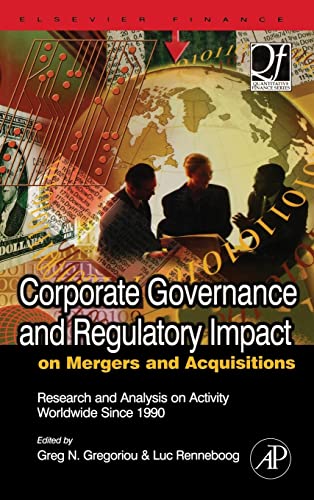 Stock image for Corporate Governance and Regulatory Impact on Mergers and Acquisitions: Research and Analysis on Activity Worldwide Since 1990 (Quantitative Finance) for sale by PAPER CAVALIER UK