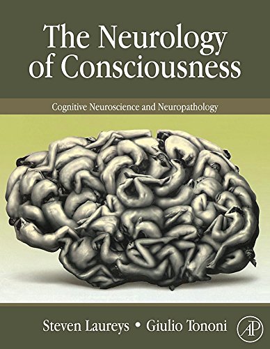 9780123741684: THE NEUROLOGY OF CONSCIOUSNESS: Cognitive Neuroscience and Neuropathology