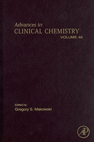 Stock image for Advances in Clinical Chemistry: 46 (Advances in Clinical Chemistry): Vol. 46: Volume 46 for sale by Chiron Media