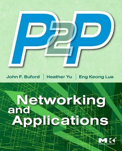 Immagine dell'editore per P2P Networking and Applications (Morgan Kaufmann Series in Networking (Hardcover)) venduto da St Vincent de Paul of Lane County