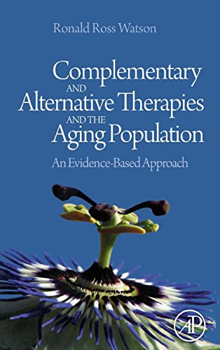 9780123742285: Complementary and Alternative Therapies and the Aging Population: An Evidence-Based Approach