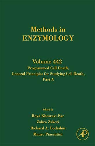 Stock image for Methods in Enzymology: Programmed Cell Death, General Principles for Studying Cell Death, Part A (Volume 442) for sale by Anybook.com