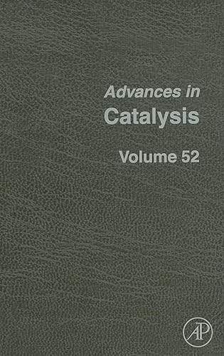 Stock image for Advances in Catalysis: Volume 52. for sale by Doss-Haus Books
