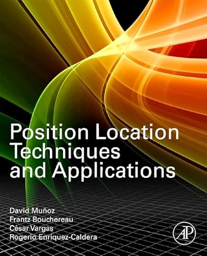 Stock image for Position Location Techniques and Applications for sale by Chiron Media