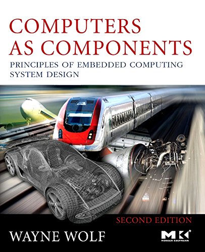 Imagen de archivo de Computers as Components, Second Edition: Principles of Embedded Computing System Design (The Morgan Kaufmann Series in Computer Architecture and Design) a la venta por Ergodebooks