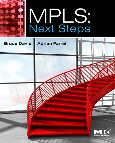 9780123744005: MPLS: Next Steps: Volume 1 (The Morgan Kaufmann Series in Networking)