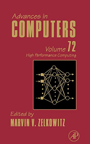Stock image for Advances in Computers Vol. 72 : High Performance Computing for sale by Better World Books