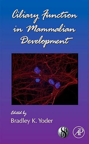 9780123744531: Ciliary Function in Mammalian Development