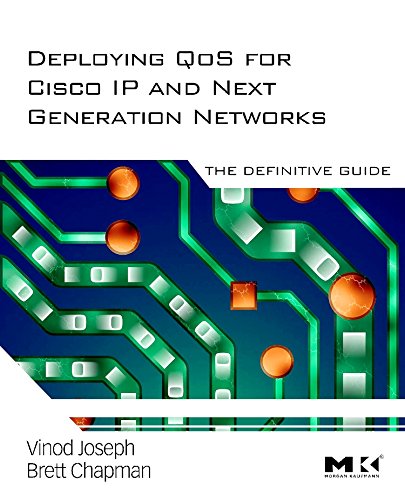 9780123744616: Deploying QoS for Cisco IP and Next Generation Networks: The Definitive Guide