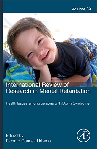 9780123744777: International Review of Research in Mental Retardation: Health Issues Among Persons with Down Syndrome (Volume 39) (International Review of Research in Mental Retardation, Volume 39)