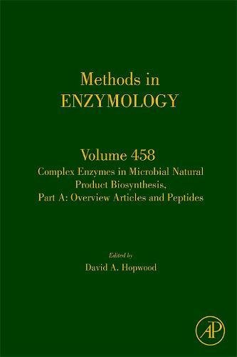 9780123745880: Complex enzymes in microbial natural product biosynthesis, Part A: overview articles and peptides (Methods in Enzymology): Volume 458