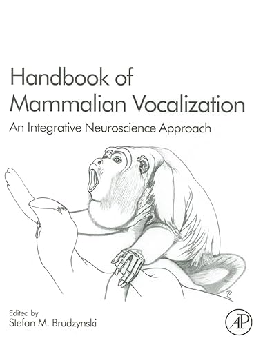 Stock image for Handbook of Mammalian Vocalization: An Integrative Neuroscience Approach, Volume 19, 1st Edition for sale by Basi6 International