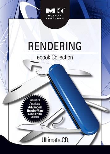 Rendering ebook Collection: Ultimate CD (9780123746443) by Saty Raghavachary; Matt Pharr; David Luebke; Thomas Strothotte