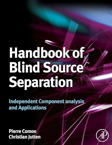 Beispielbild fr Handbook of Blind Source Separation: Independent Component Analysis and Applications zum Verkauf von HPB-Red