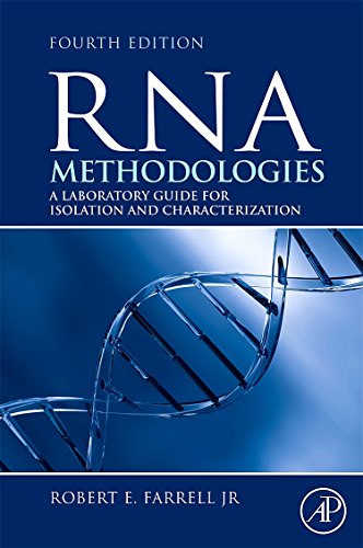 9780123747273: RNA Methodologies: A Laboratory Guide for Isolation and Characterization