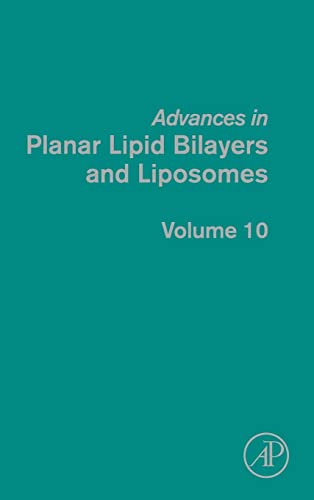 9780123748232: Advances in Planar Lipid Bilayers and Liposomes
