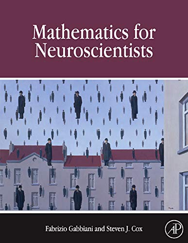 9780123748829: Mathematics for Neuroscientists