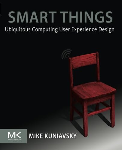 Beispielbild fr Smart Things: Ubiquitous Computing User Experience Design zum Verkauf von SecondSale